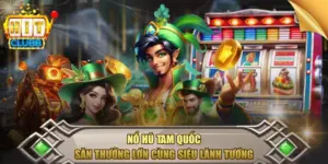 Nổ hũ tam quốc